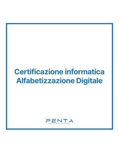 Certificazione Informatica Alfabetizzazione Digitale