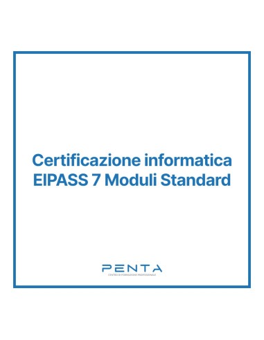 Certificazione Informatica EIPASS 7 Moduli Standard